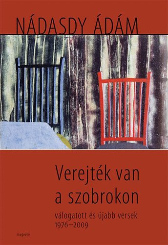 Nádasdy Ádám - Verejték van a szobrokon