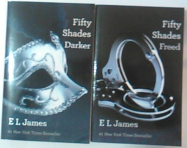 EL James - Fifty Shades II-III. (Fifty Shades Darker - Fifty Shades Freed)
