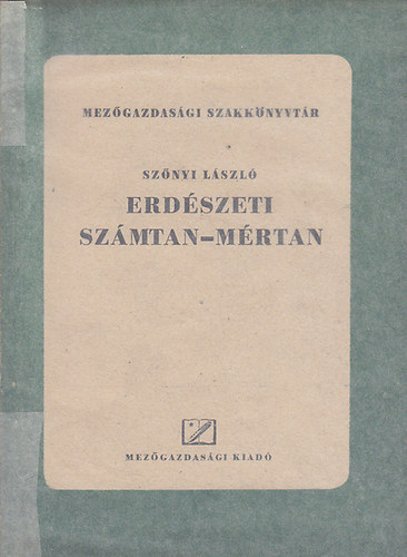 Sz�nyi L�szl� - Erd�szeti sz�mtan-m�rtan