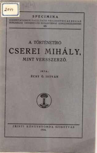 csy . Istvn - A trtnetr Cserei Mihly, mint versszerz