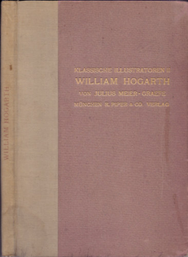 Julius Meier- Graefe - Klassische illustratoren II. William Hogarth