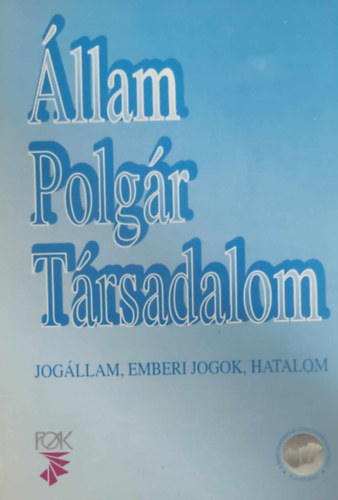 �llam Polg�r T�rsadalom - Jog�llam, emberi jogok, hatalom