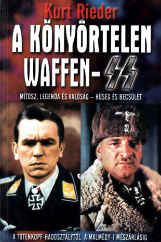Kurt Rieder - A könyörtelen Waffen-SS