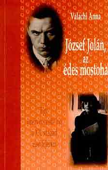 Valachi Anna - Jzsef Joln, az des mostoha