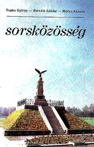 Dupka Gy.- Horv�th S.- M�ricz K. - Sorsk�z�ss�g (A k�rp�taljai magyarok a 80-as �vek v�g�n)