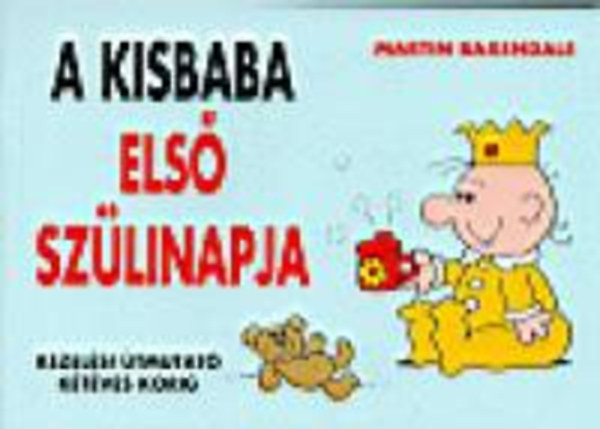 Martin Baxendale - A kisbaba els� sz�linapja