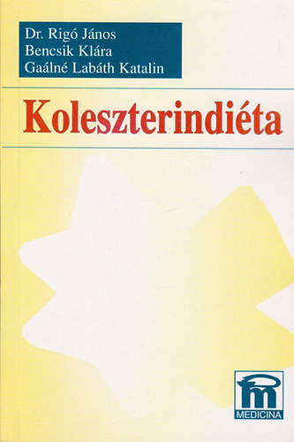 Dr. Rig Jnos-Bencsik Klra-Galn Labth Katalin - Koleszterindita