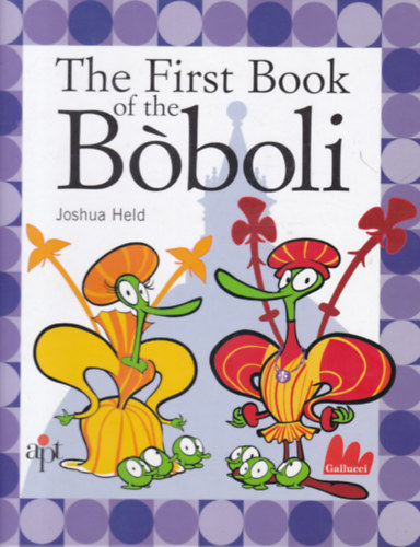 Joshua Held - The First Book of the Boboli