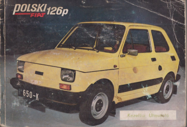 Polski FIAT 126p kezelsi tmutat