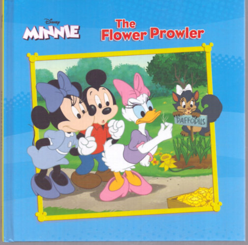 Catherine Hapka Walt Disney - Disney Minnie - The Flower Prowler