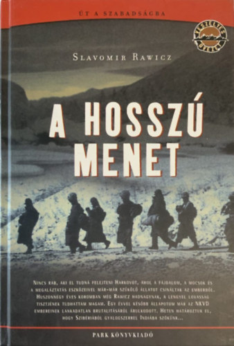 Slavomir Rawicz - A hossz� menet - �t a szabads�gba