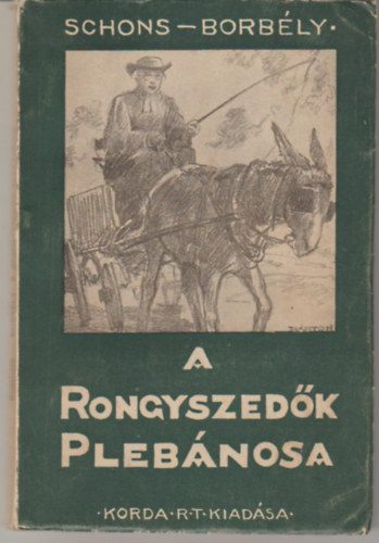 Schons-Borbély - A rongyszedők plébánosa