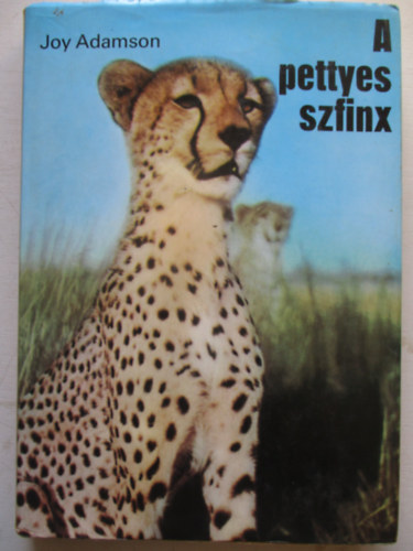 Joy Adamson - A pettyes szfinx