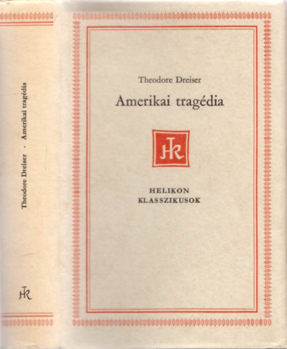 Theodore Dreiser - Amerikai tragdia