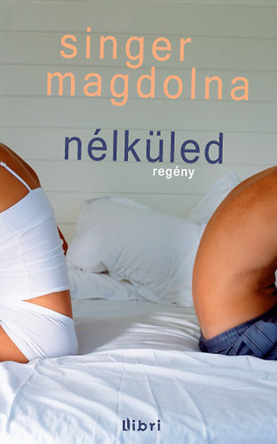 Singer Magdolna - N�lk�led