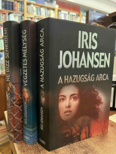 Iris Johansen - 2 db Iris Johansen együtt: A hazugság arca, Ne bízz senkiben.