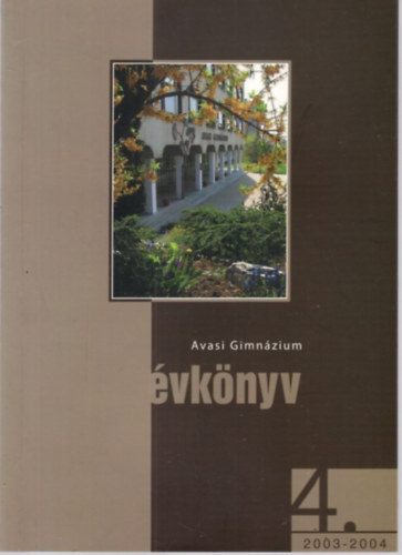 Arday Istv�n Ahmed Vivien - Avasi Gimn�zium �vk�nyv 4. 2003-2004