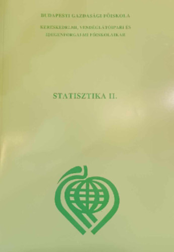 Statisztika II. - Budapesti Gazdasgi Fiskola (BGF)