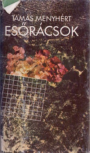 Tam�s Menyh�rt - Es�r�csok