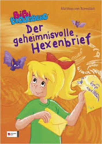 Matthias von Bornstdt - Bibi Blocksberg - Der geheimnisvolle Hexenbrief