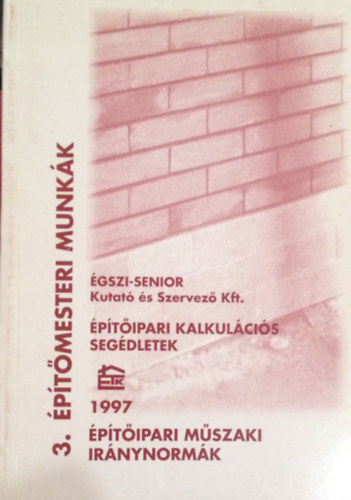 �p�t�ipari m�szaki ir�nynorm�k 3. �p�t�mesteri munk�k