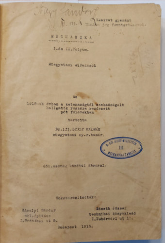 Dr. ifj. Szily Klmn - Mechanika I. s II. Folyam - Megyetmi eladsok az 1918-ik vben a katonasgtl szabadsgolt hallgatk rszre rendezett pt flvekben (Tartotta: Dr. ifj. Szily Klmn megyetemi ny. r. tanr) 452. szveg kztti brval