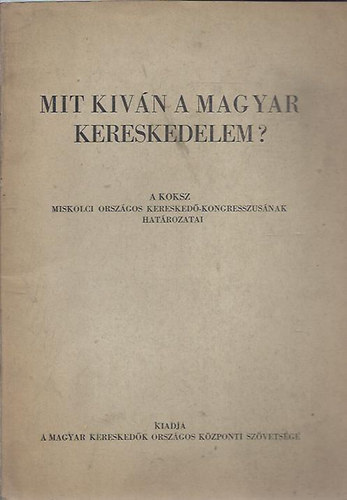 Mit kivn a magyar kereskedelem?