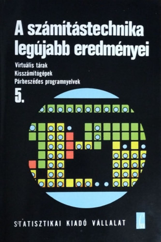 Pesti Lajos - A szmtstechnika legjabb eredmnyei 5.