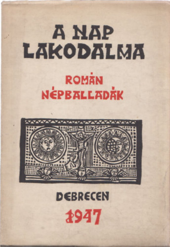 A nap lakodalma (rom�n n�pballad�k) (k�tnyelv�)