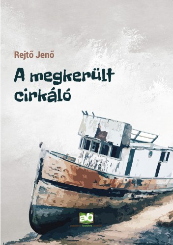 Rejt� Jen� - A megker�lt cirk�l�