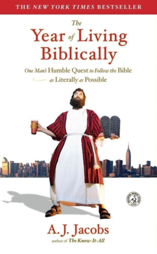 A. J. Jacobs - The Year of Living Biblically