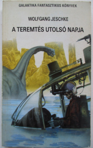 Wolfgang Jeschke - A teremts utols napja