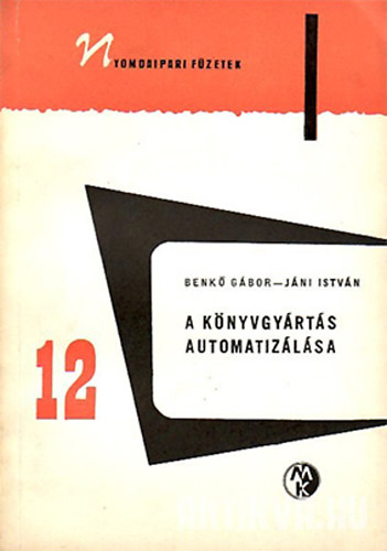 Benk�-J�ni - A k�nyvgy�rt�s automatiz�l�sa