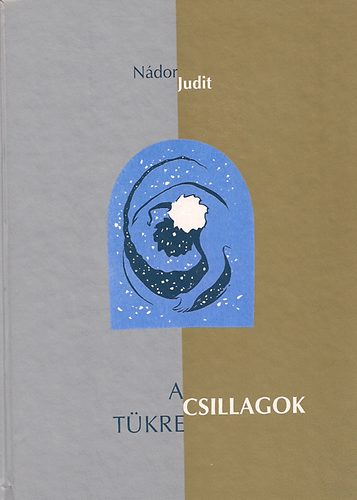 Ndor Judit - A csillagok tkre