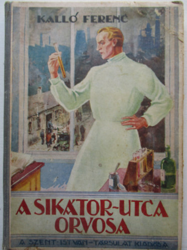 Kall Ferenc - A Siktor-utca orvosa