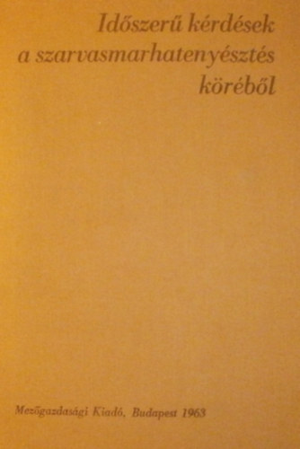 Dr. Horn Art�r - Vladim�r Kozeluha  (szerk.) - Id�szer� k�rd�sek a szarvasmarhateny�szt�s k�r�b�l