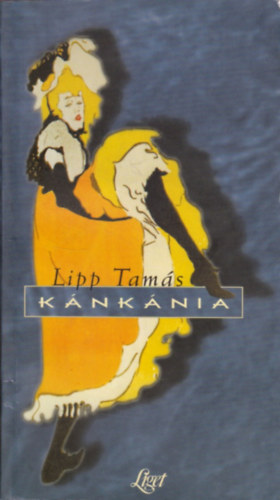 Lipp Tamás - Kánkánia