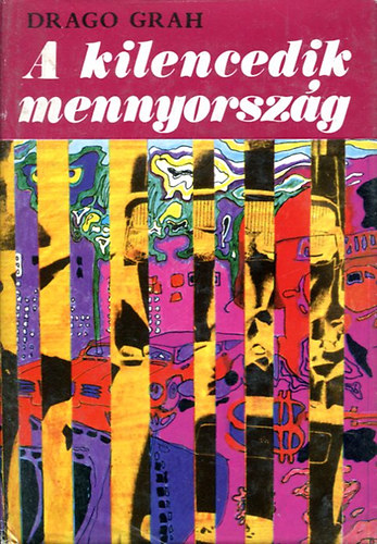 Drago Grah - A kilencedik mennyorsz�g
