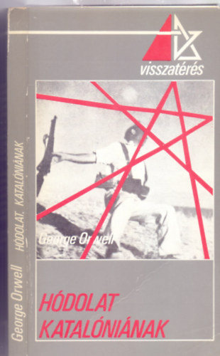 George Orwell - H�dolat Katal�ni�nak (Visszat�r�s...M�sodik k�nyv)