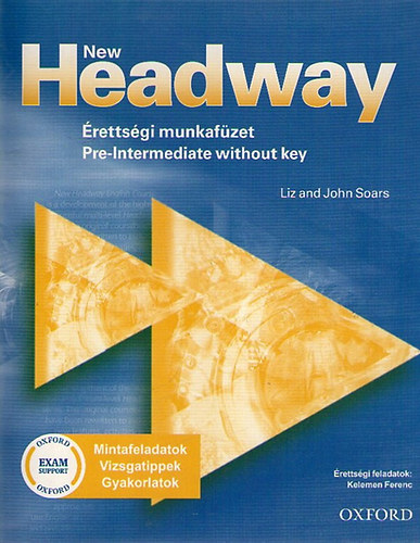 John and Liz Soars; Kelemen Ferenc - New Headway - rettsgi munkafzet - Pre-Intermediate Without Key
