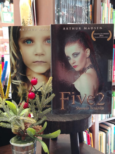 Arthur Madsen - Five . sorozat Az �j gener�ci� (Five 1.), Shamala bossz�ja (Five 2.)