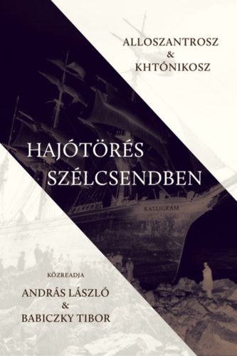 Babiczky Tibor Andrs Lszl - Hajtrs szlcsendben