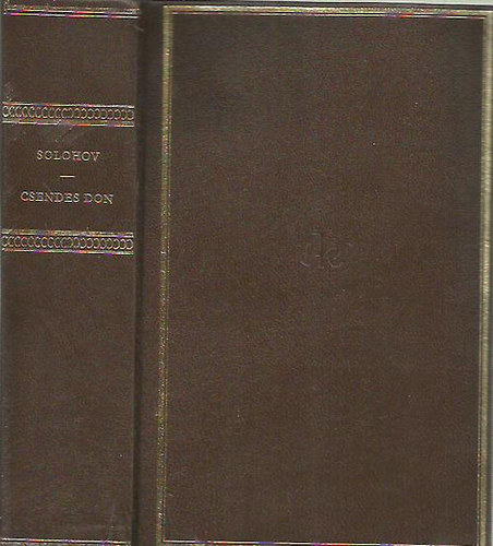 Ford.: Makai Imre Mihail Solohov - Csendes Don - Helikon Klasszikusok (A n�gy k�nyv egy k�tetben)