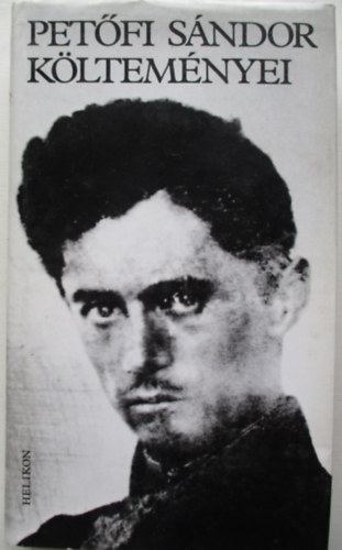 Helikon Kiadó - Petőfi Sándor költeményei