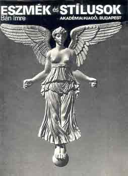 B�n Imre - Eszm�k �s st�lusok