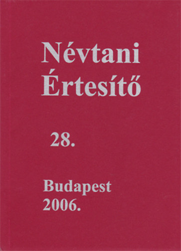 Farkas Tam�s  (szerk.) - N�vtani �rtes�t� 28.