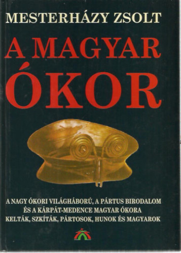 Mesterhzy Zsolt - A magyar kor II.