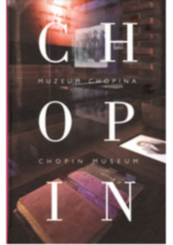 Maciej Janicki - Chopin : Muzeum Chopina -Chopin museum