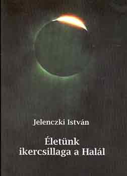 Jelenczki Istvn - letnk ikercsillaga a Hall