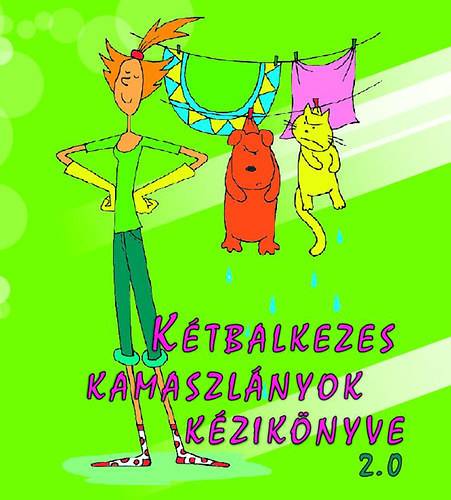 Ktbalkezes kamaszlnyok kziknyve 2.0